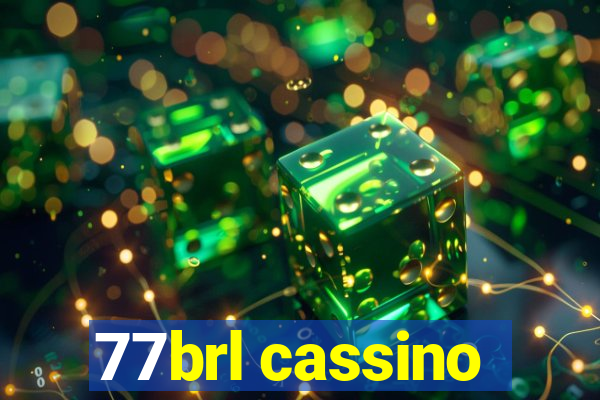 77brl cassino